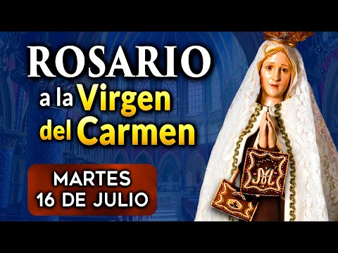 ROSARIO a la Virgen del Carmen  - Martes 16 de julio  2024