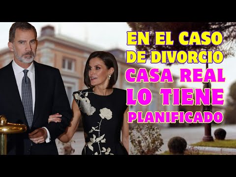 POSIBLE DIVORCIO: Casa Real ya TIENE PLANIFICADO el FUTURO de FELIPE VI y LETIZIA si se DIVORCIAN