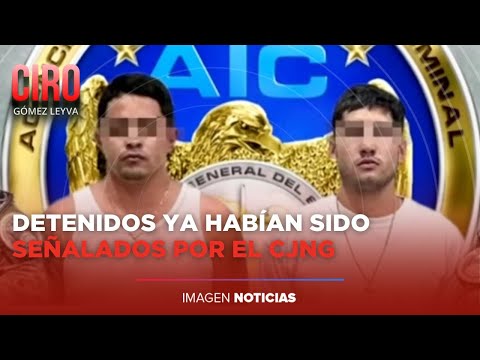 Detienen a dos hombres que estarían involucrados en la masacre de León, Guanajuato | Ciro