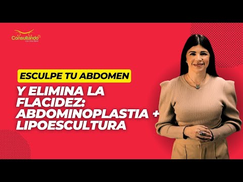 Esculpe tu Abdomen y Elimina la Flacidez: Abdominoplastia + Lipoescultura