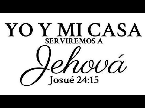 MI CASA Y YO SERVIREMOS A JEHOVA - Ministro Luis Candela (Conferencia)