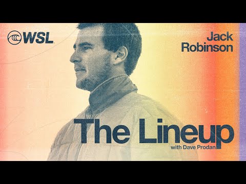 Surfing🌅🌊 Jack Robinson Talks Mid-Season Cut At Margaret River, WSL Final 5 Ambitions | THE LINEUP