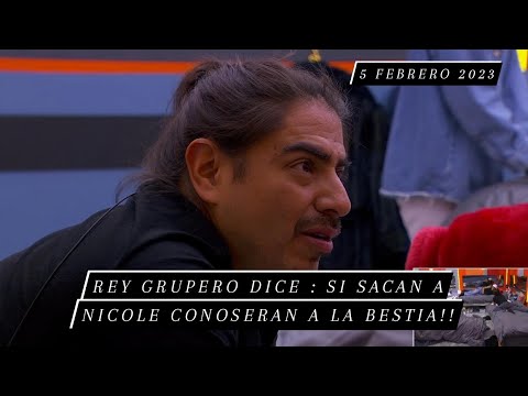 Rey Grupero Dice Si Sacan A Nicole Conoseran A La Bestia || 5-2-2023 || #lcdlf3