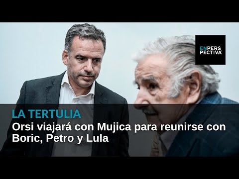 Orsi viajará con Mujica para reunirse con Boric, Petro y Lula