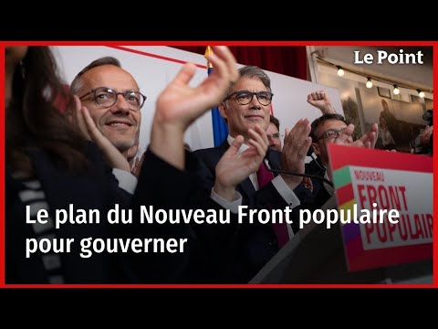 Le plan du Nouveau Front populaire pour gouverner