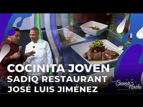 LA COCINITA JOVEN CON JOSÉ LUIS JIMÉNEZ| SADIQ RESTAURANT | BUENA NOCHE JOVEN