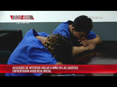 Supuestos abusadores de Las Jagüitas al banquillo de los acusados - Nicaragua