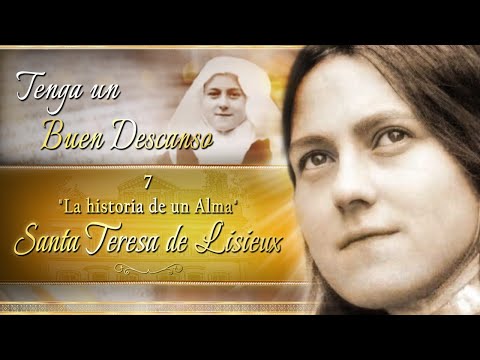 7?Tenga un BUEN DESCANSO?Lectura Espiritual-Sta Teresa de Lisieux?Oración y Bendición de la Noche