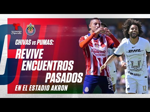 Chivas vs. Pumas: REVIVE sus últimos tres encuentros en el Estadio Akron | Telemundo Deportes