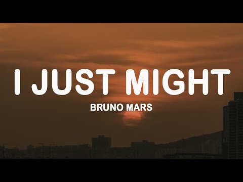 Bruno Mars - I Just Might (Lyrics)