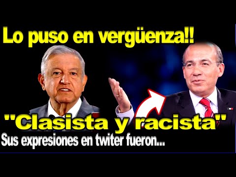 AMLO le da con todo a Calderón!! Clasista y racista: así se refirió a expresiones dadas por el ex