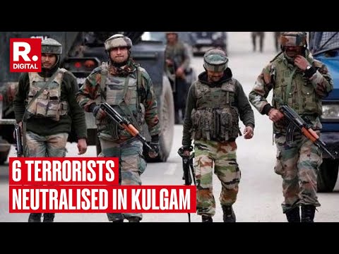 Security Forces Neutralise 6 Terrorists In Kulgam, Search Operations Underway