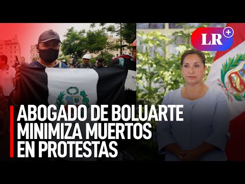 Abogado de Dina Boluarte minimiza muertos en protestas | #LR