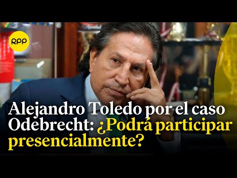 Alejandro Toledo podrá participar presencialmente en audiencias solo cuando el PJ lo determine