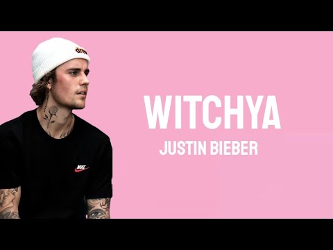 Justin Bieber - WITCHYA (lyrics) (From album SWAG 2)