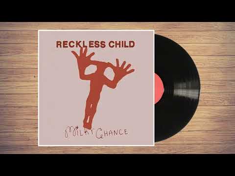 Milky Chance - Reckless Child