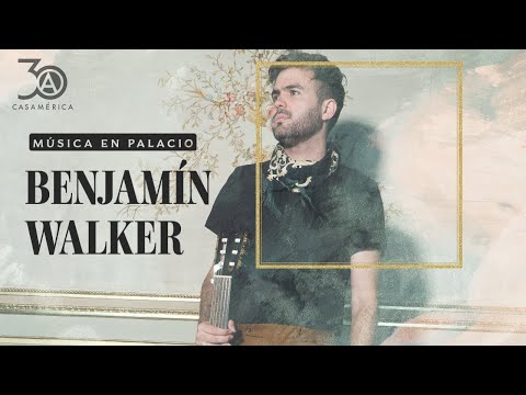 Benjamín Walker - Música en Palacio