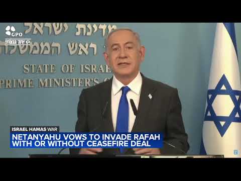 Netanyahu vows to invade Rafah as cease-fire talks with Hamas continue