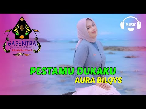 Pestamu Dukaku | Aura Bilqys Gasentra Panjampangan