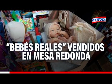 Venta de bebés reales salen como pan caliente en Mesa Redonda