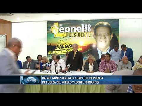 Rafael Núñez renuncia como jefe de prensa de Fuerza del Pueblo y Leonel Fernández