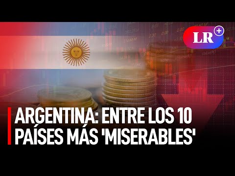 Argentina volvió a ubicarse entre los 10 países con mayor “miseria” económica
