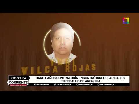 Contra Corriente - MAY 12 - HOSPITAL DE YANAHUARA NO ESTÁ OPERATIVO AL 100% | Willax
