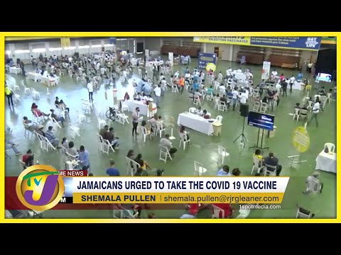 Jamaicans Urged to Take the Covid Vaccine | TVJ News - Jan 19 2022