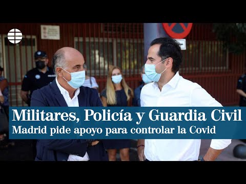 Madrid pide a Sánchez apoyo miliar para los PCR y de Policía y Guardia Civil en las restricciones