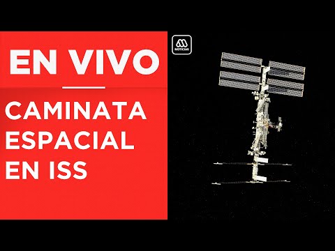 EN VIVO | Caminata espacial en ISS: Señal oficial