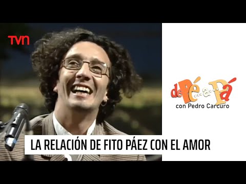 La relación de Fito Páez con el amor | De Pé a Pá
