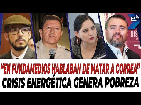 EN VIVO  En Fundamedios hablaban de m4t4r a Correa | Crisis energética genera pobreza.