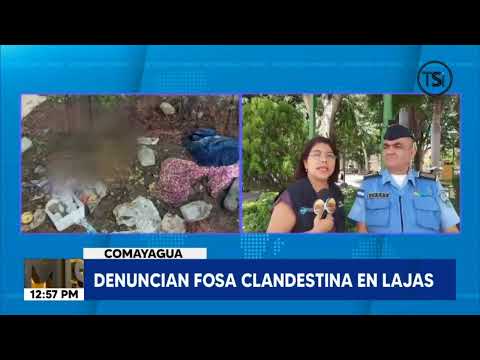 Pobladores de Lajas, Comayagua denuncian el hallazgo de una fosa común clandestina