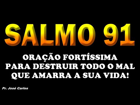 (()) SALMO 91 ORAÇÃO FORTE E PODEROSA PARA DESTRUIR TODO O MAL QUE AMARRA A SUA VIDA!