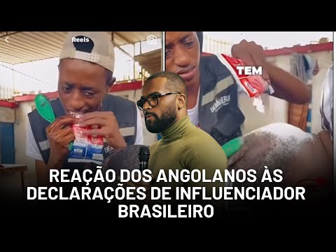 Angolanos Indignados com Comentários de Influenciador Brasileiro sobre Miséria