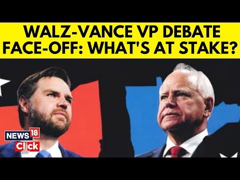 Vice Presidential Debate : JD Vance, Tim Walz To Face Off In High-Stakes Vice Prez Debate | N18G