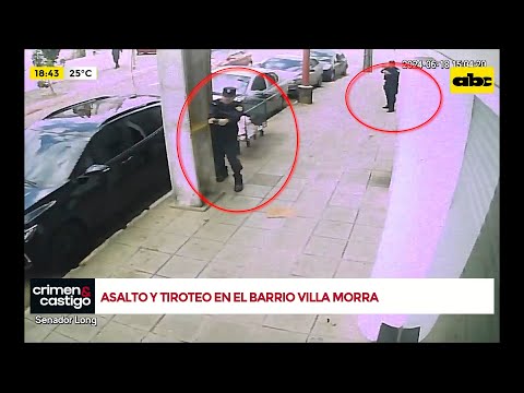 Imágenes del tiroteo y asalto a una casa de cambios en Villa Morra