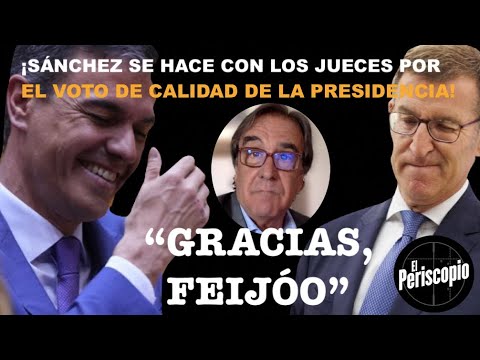 ¡SA?NCHEZ SE HACE CON EL CONTROL TOTAL DE LOS JUECES: GRACIAS, FEIJO?O!