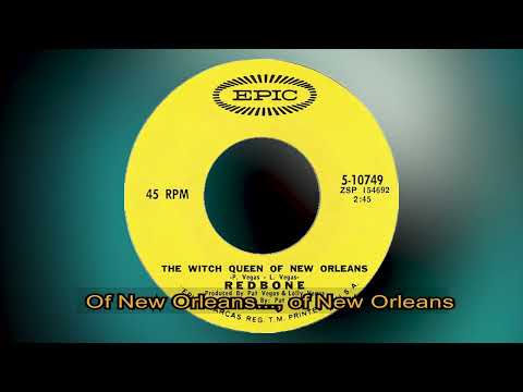 Redbone   -   The Witch Queen of New Orleans    1971  LYRICS