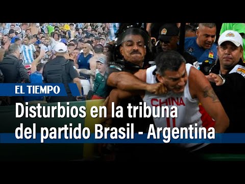 Así fueron los disturbios en la tribuna, antes del partido Brasil - Argentina | El Tiempo