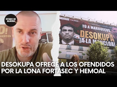 DESOKUPA ofrece a los ofendidos por la LONA FORTASEC y HEMOAL