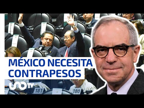 Lo que necesita México son contrapesos sin importar quien esté en la presidencia