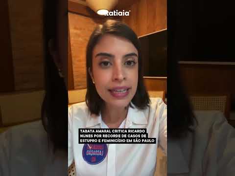 TABATA AMARAL CRITICA NUNES APÓS SÃO PAULO BATER RECORDE EM CASOS DE ESTUPRO E FEMINICÍDIO