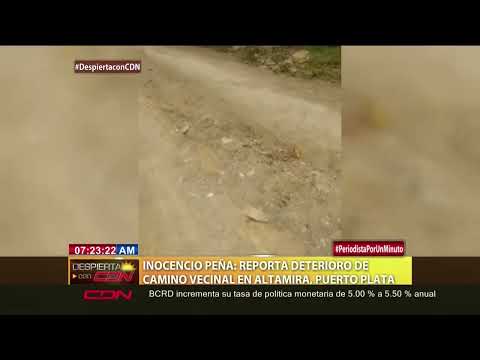 Reportan deterioro de camino vecinal en Altamira, Puerto Plata