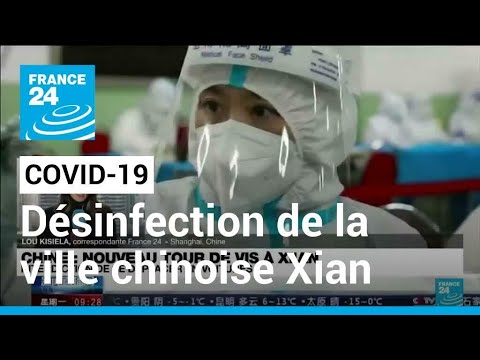 Coronavirus : campagne de désinfection dans la ville chinoise de Xian • FRANCE 24