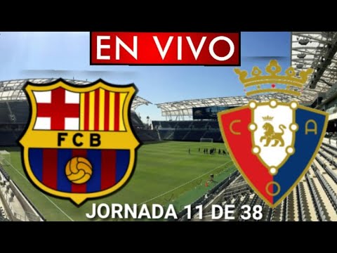 Donde ver Barcelona vs. Osasuna en vivo, por la Jornada 11 de 38, La Liga Santander