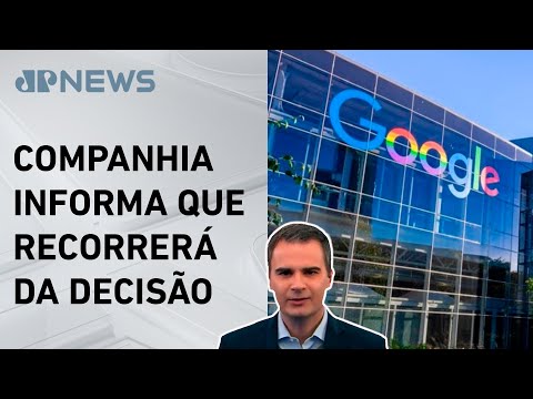 Google pode ser dividido para evitar monopólio; Bruno Meyer comenta