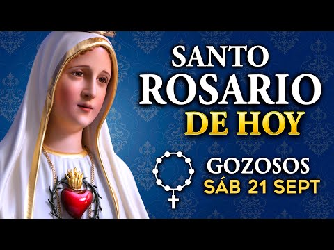 ROSARIO de HOY sábado 21 de septiembre 2024 | Misterios Gozosos del Santo Rosario