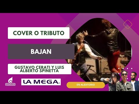 Cover o tributo: Bajan de Luis Alberto Spinetta y Gustavo Cerati - En Aleatorio | (14.11)