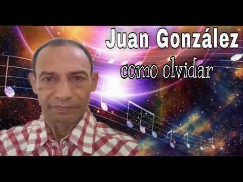 Juan González - Como Olvidar ( Bachata Nueva 2021)